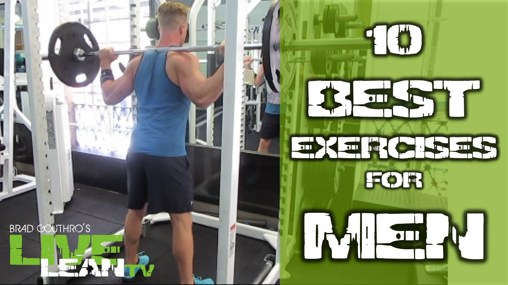 10 Best Exercises For Men – Live Lean TV