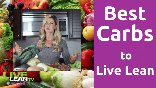Best Carbohydrates to Live Lean