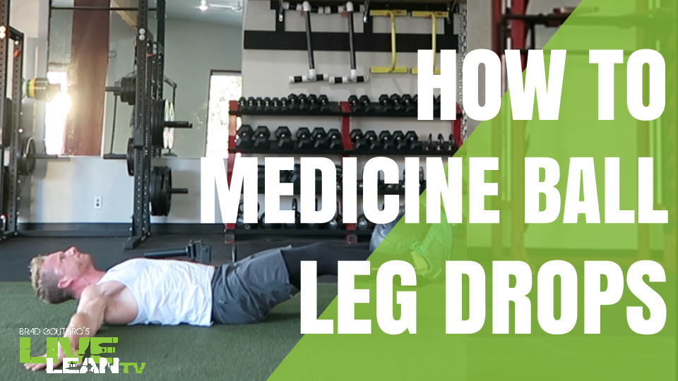 How To Do Medicine Ball Leg Drops Exercise Video and Guide Live Lean TV