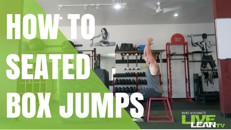 How To Do Seated Box Jumps Exercise Video and Guide Live Lean TV