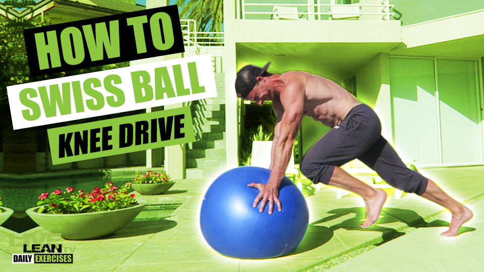 How To Do A SWISS BALL KNEE DRIVE Exercise Demonstration Video and Guide Live Lean TV