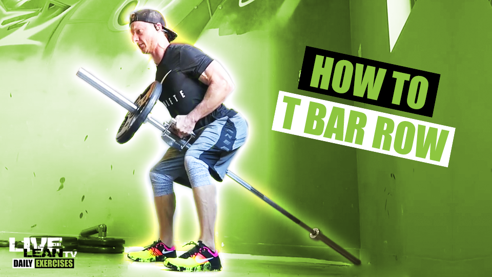 How To Do A TBAR ROW Exercise Demonstration Video and Guide Live Lean TV