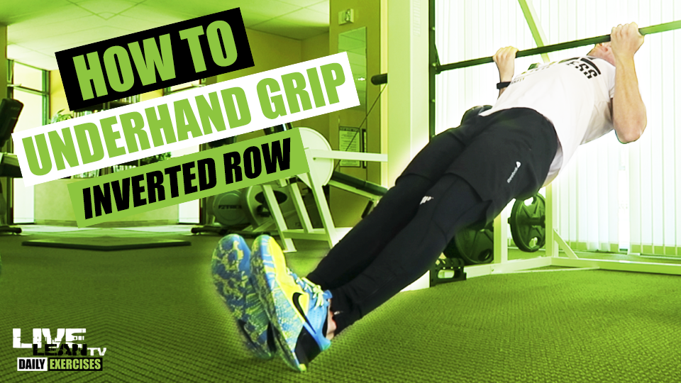 How To Do An UNDERHAND GRIP INVERTED ROW Exercise Demonstration Video