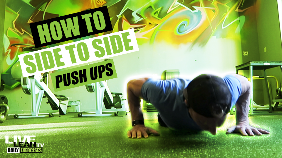 How To Do A Side To Side Push Up Exercise Demonstration Video and