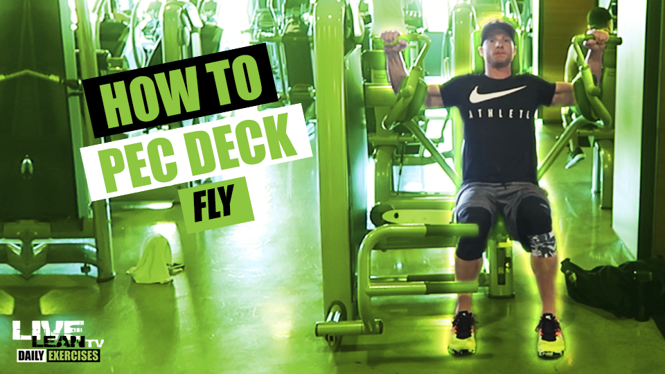 How To Do A PEC DECK FLY Exercise Demonstration Video and Guide