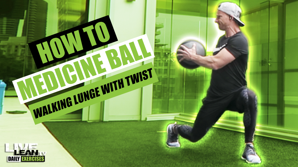 How To Do A MEDICINE BALL WALKING LUNGE WITH TWIST Exercise