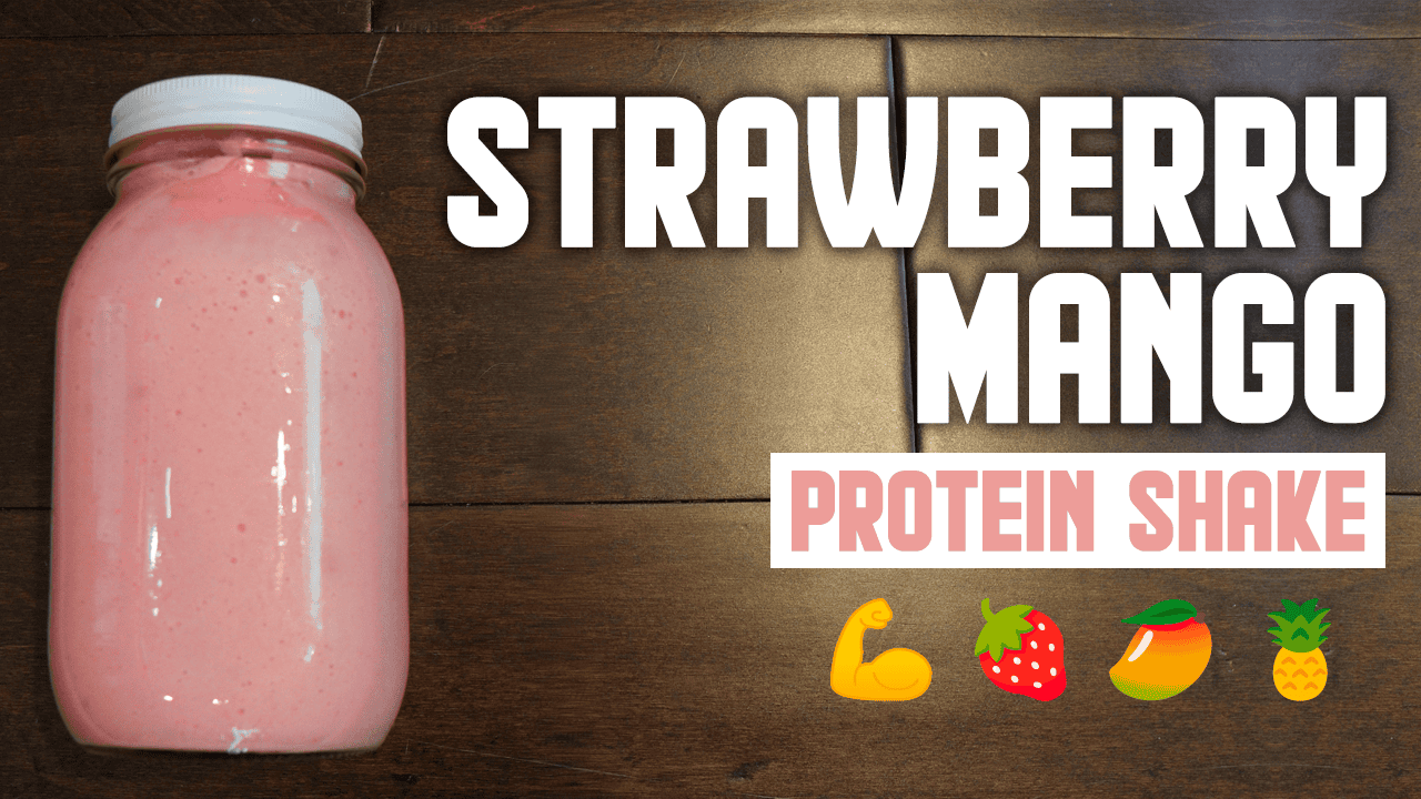 Strawberry Mango Protein Shake